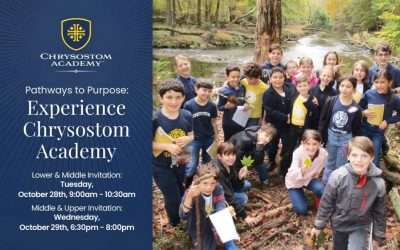 Pathways to Purpose: Experience Chrysostom Academy (K-8 & 7-12)